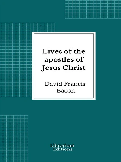 Lives of the Apostles Jesus Christ