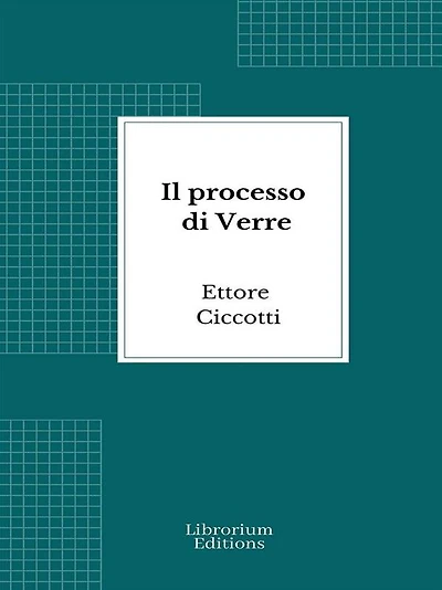 l processo di Verre: Un capitolo di storia romana