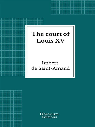 The Court of Louis XV