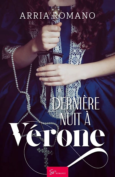 Dernière nuit à Vérone: Une romance historique de passion et de complots dans l'Italie de la Renaissance