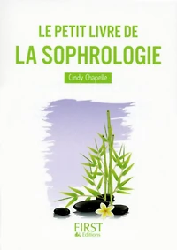 Le Petit Livre de la Sophrologie