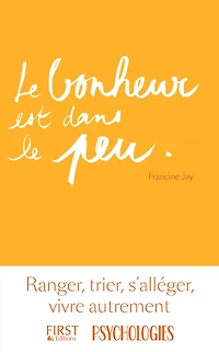 Le bonheur est dans le peu