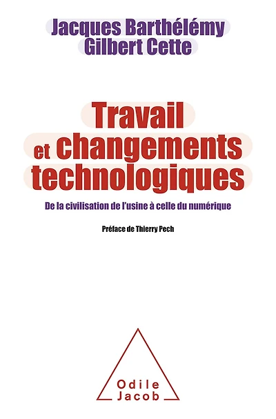 Travail et Changements technologiques: De la civilisation de l'usine à celle du numérique