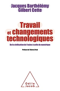Travail et Changements technologiques: De la civilisation de l'usine à celle du numérique
