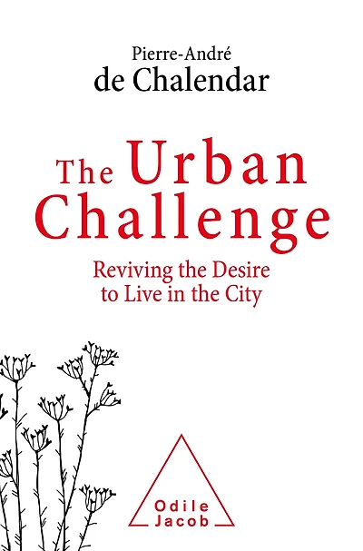 The Urban Challenge: Reviving the desire to live in a city