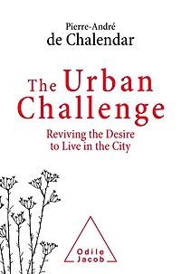 The Urban Challenge: Reviving the desire to live in a city