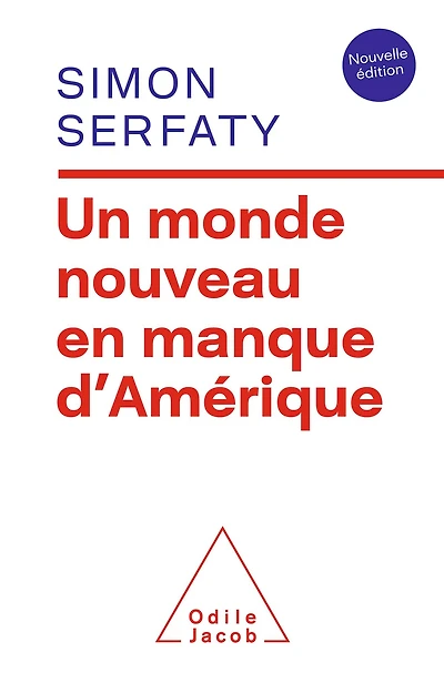 Un monde nouveau en manque d'Amérique: Nouvelle édition