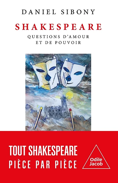 Shakespeare: Questions d'amour et de pouvoir
