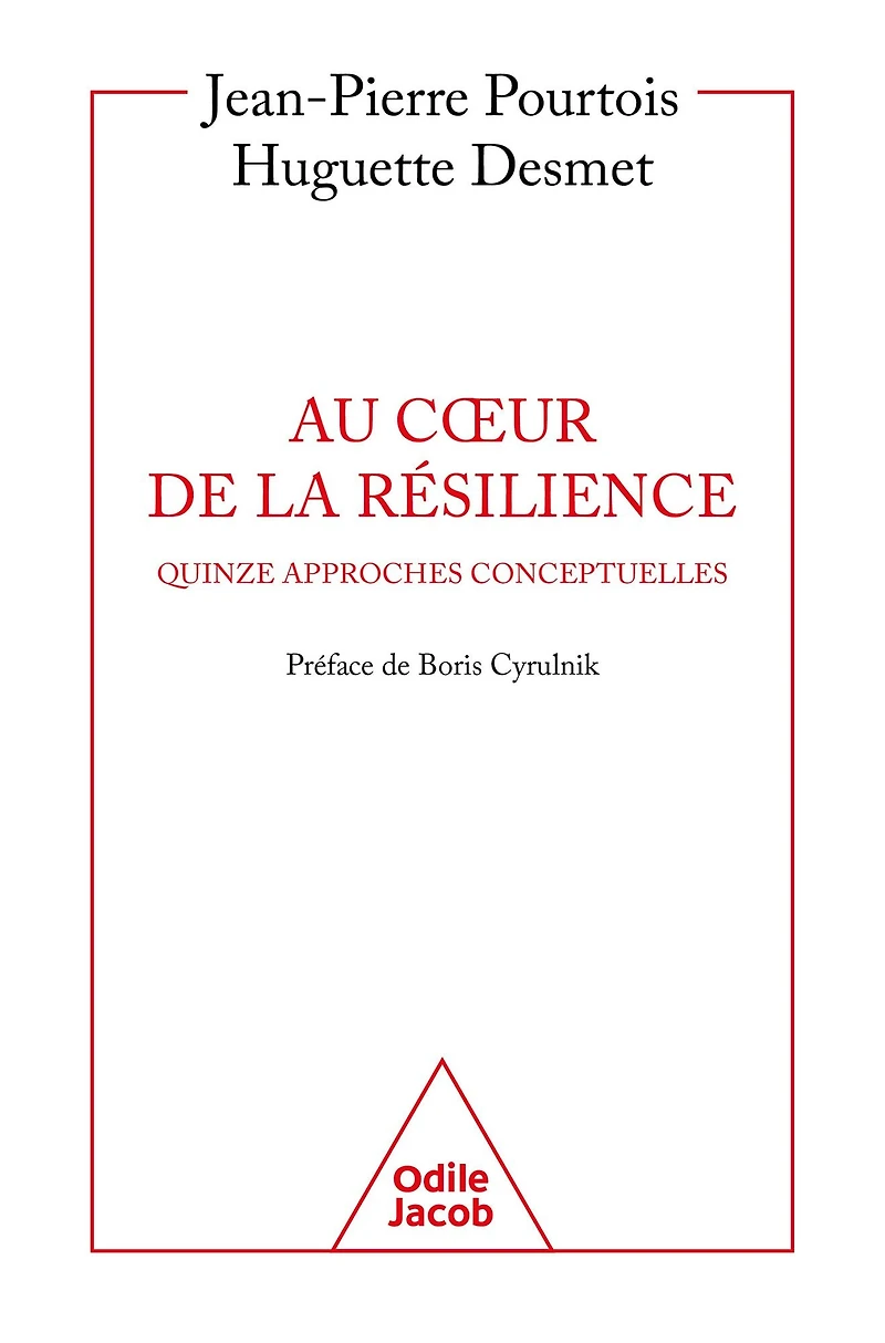 Au cour de la résilience: Quinze approches conceptuelles