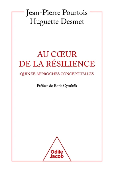 Au cour de la résilience: Quinze approches conceptuelles