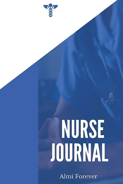 Nurse Journal: My Quotable Patients The Funniest Things Patients, Size 6 x 9"/ 114 Pages