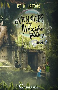 Les voyages de Maxime Petit, 2. Le journal