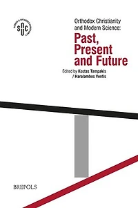 Orthodox Christianity and Modern Science: Past, Present and Future