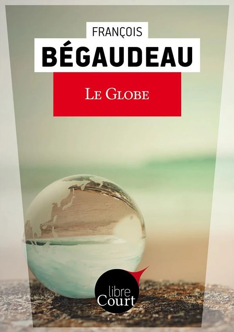 Le globe: Nouvelle