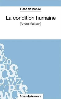 La condition humaine: Analyse complète de l'oeuvre