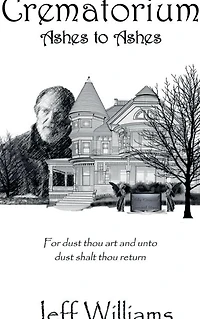 Crematorium: Ashes to Ashes: