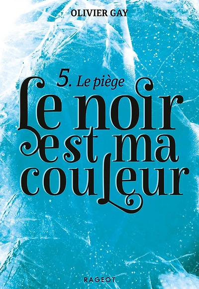 Le noir est ma couleur - Le piège