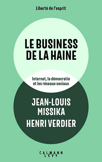 Le business de la haine: Internet, la démocratie et les réseaux sociaux