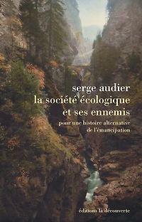 La société écologique et ses ennemis