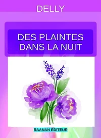 Des plaintes dans la nuit