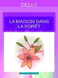 La maison dans la forêt