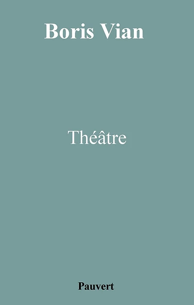 Théâtre: Les Bâtisseurs d'Empire - Le Goûter des Généraux - L'Equarrissage pour tous - Le dernier des Métiers