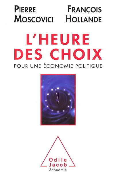 L' Heure des choix: Pour une économie politique