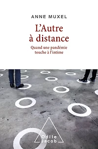 L' Autre à distance: Quand une pandémie touche à l'intime
