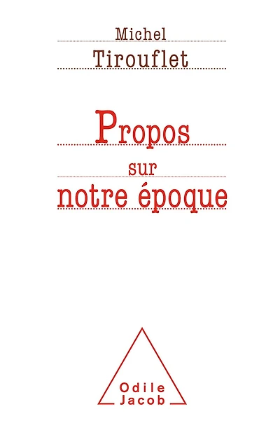 Propos sur notre époque