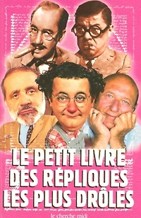 Le petit livre des répliques les plus drôles