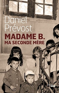 Madame B. - Ma seconde mère