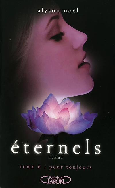 Eternels - tome 6 Pour toujours