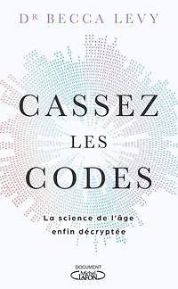 Cassez les codes - La science de l'âge enfin décryptée