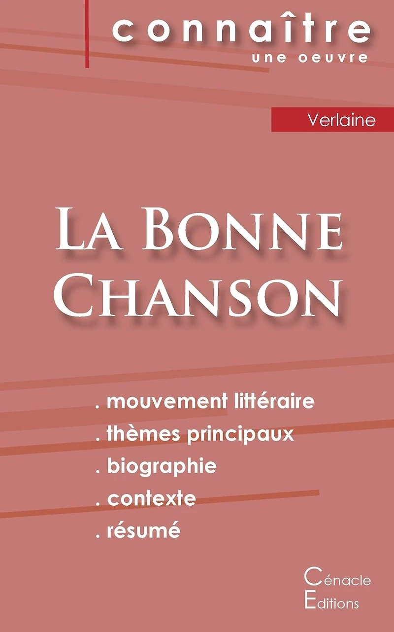 Fiche de lecture La Bonne Chanson de Verlaine (Analyse littéraire de référence et résumé complet)