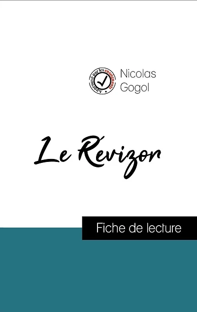 Analyse de l'ouvre : Le Révizor (résumé et fiche de lecture plébiscités par les enseignants sur fichedelecture.fr)