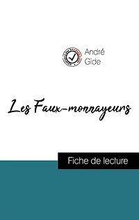 Analyse de l'ouvre : Les Faux-monnayeurs (résumé et fiche de lecture plébiscités par les enseignants sur fichedelecture.fr)