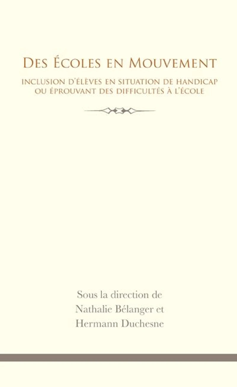Des Écoles en mouvement: Inclusion d'élèves en situation de handicap ou éprouvant des difficultés à l'école