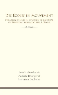Des Écoles en mouvement: Inclusion d'élèves en situation de handicap ou éprouvant des difficultés à l'école
