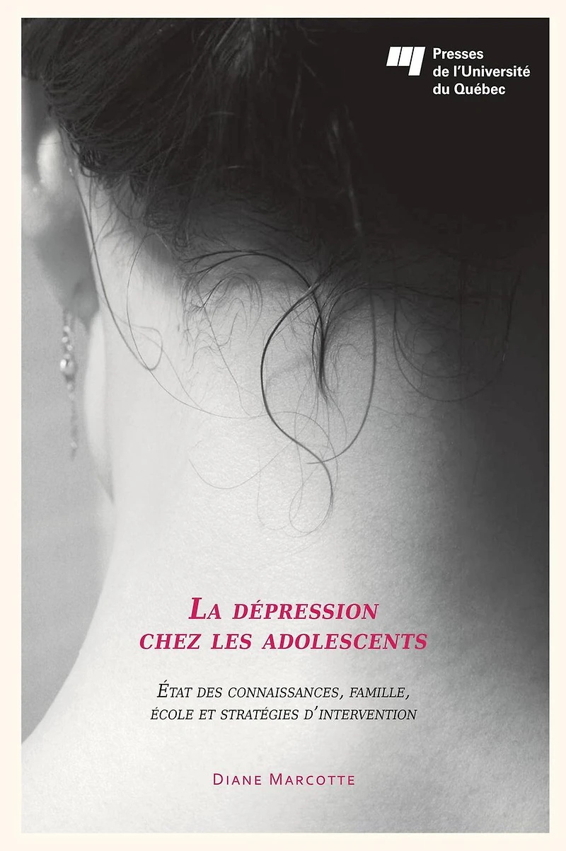 La dépression chez les adolescents: État des connaissances, famille, école et stratégies d'intervention