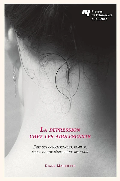 La dépression chez les adolescents: État des connaissances, famille, école et stratégies d'intervention