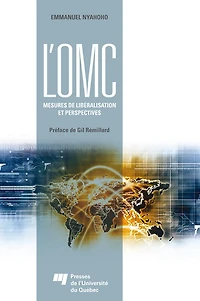 L'OMC : mesures de libéralisation et perspectives