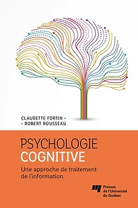 Psychologie cognitive: Une approche de traitement de l'information