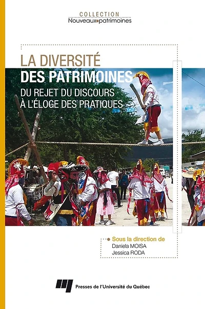 La diversité des patrimoines: Du rejet du discours à l'éloge des pratiques
