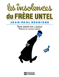 Les insolences du Frère Untel