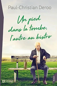 Un pied dans la tombe, l'autre au bistro