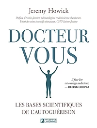 Docteur Vous: Les bases scientifiques de l'autoguérison