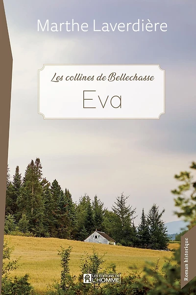 Eva: Les collines de Bellechasse