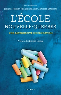 L'École Nouvelle-Querbes: Une alternative en éducation