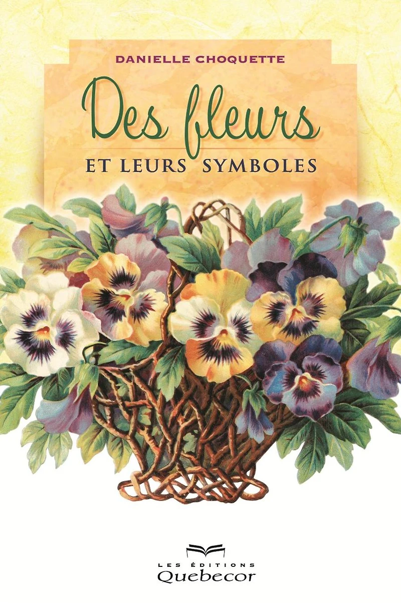Des fleurs et leurs symboles: Les fleurs nous parlent
