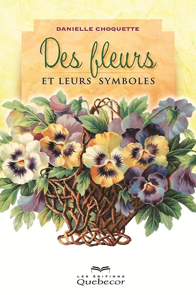 Des fleurs et leurs symboles: Les fleurs nous parlent